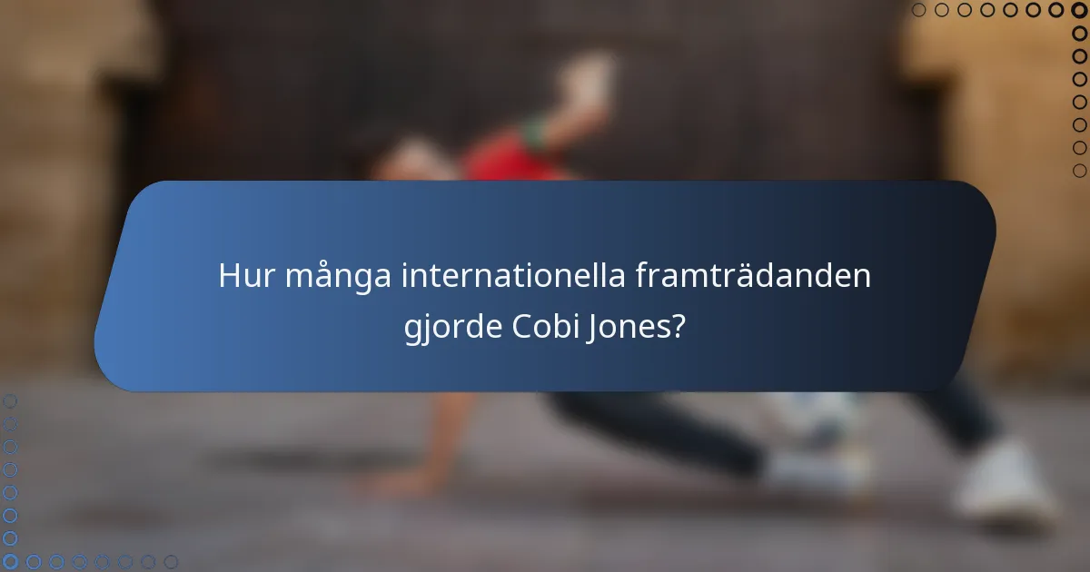 Hur många internationella framträdanden gjorde Cobi Jones?