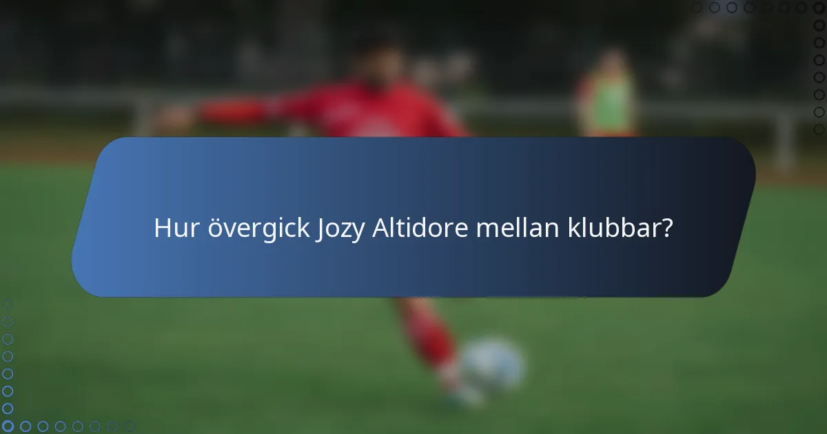 Hur övergick Jozy Altidore mellan klubbar?